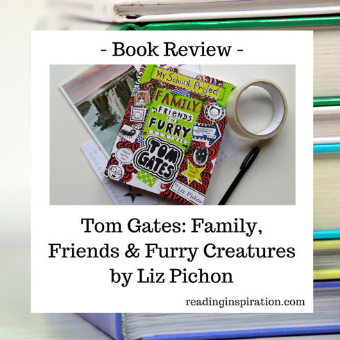 Book-Review-of-Tom-Gates-Family,-Friends-and-Furry-Creatures-by-Liz-Pichon