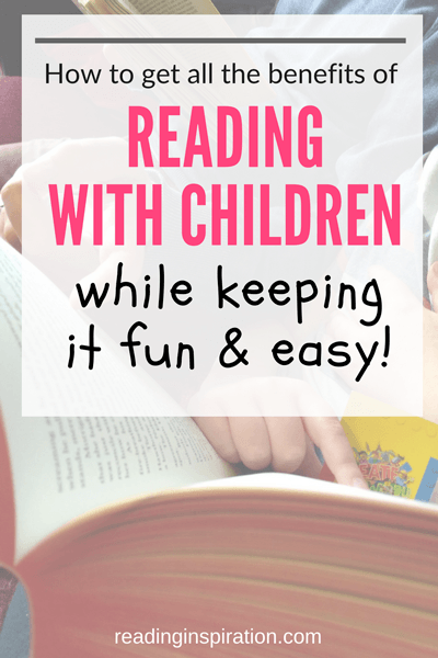 the-importance-of-reading-to-children-how-to-get-all-the-benefits-of-reading-with-children-while-keeping-it-fun-and-easy--readinginspiration
